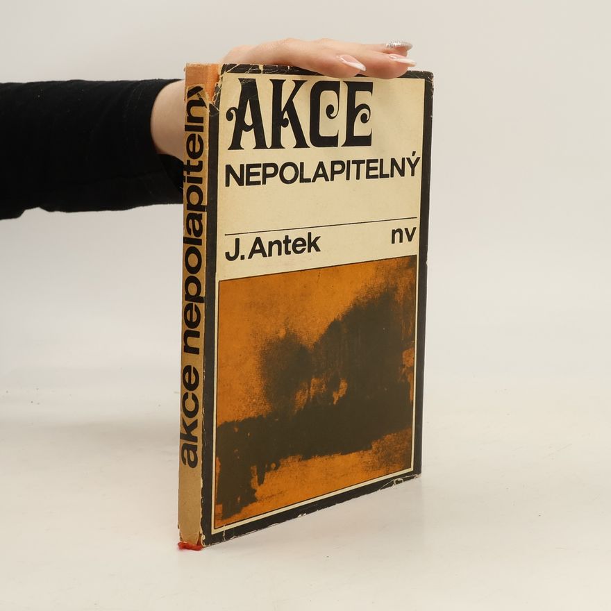 Jaromil Antek Akce Nepolapitelný