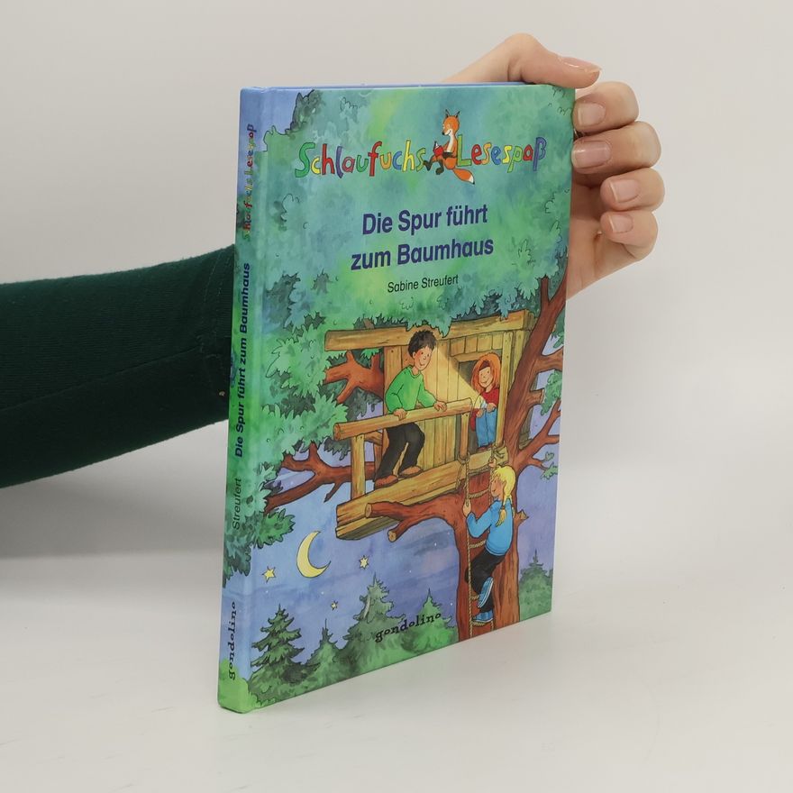 Sabine Streufert Die Spur führt zum Baumhaus