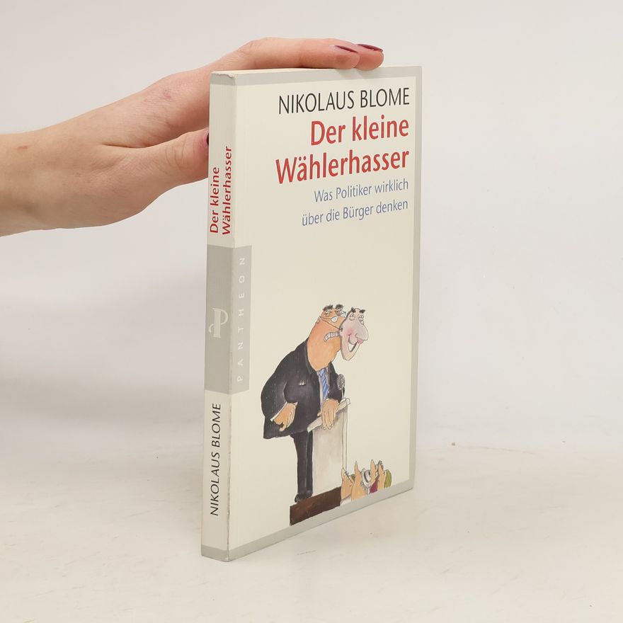Nikolaus Blome Der kleine Wählerhasser