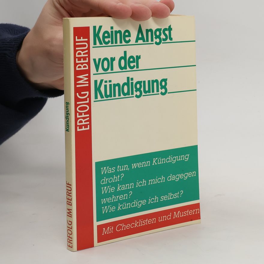 Kolektiv autorů Erfolg im Beruf. Keine Angst vor der Kündigung