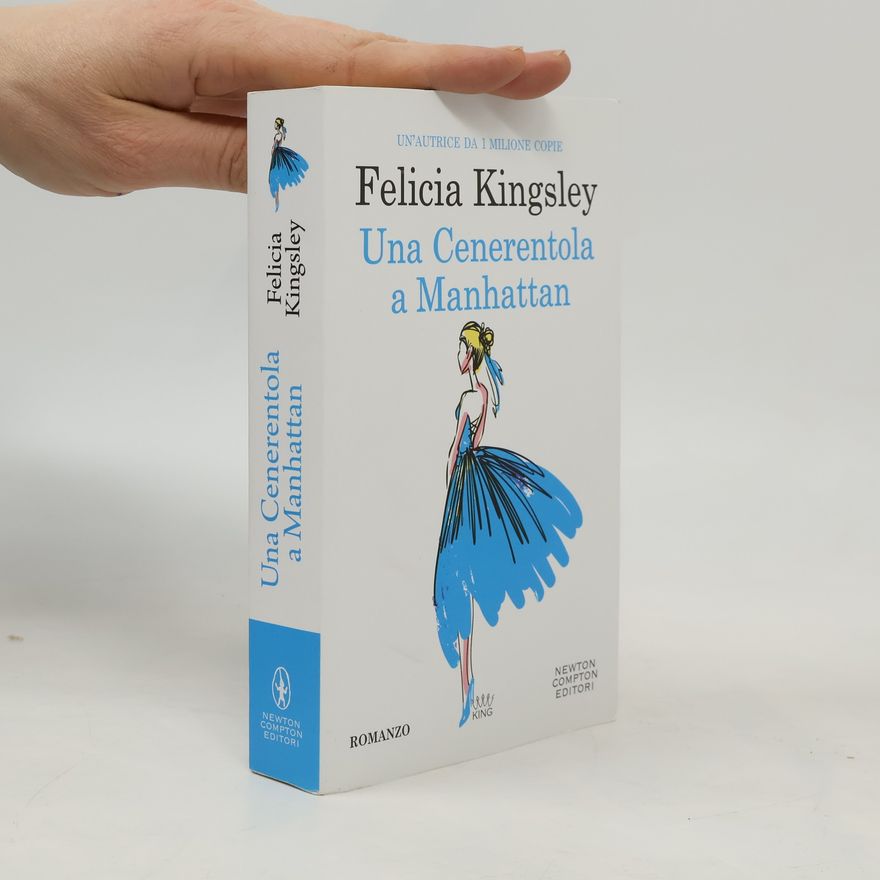 Felicia Kingsley Una Cenerentola a Manhattan