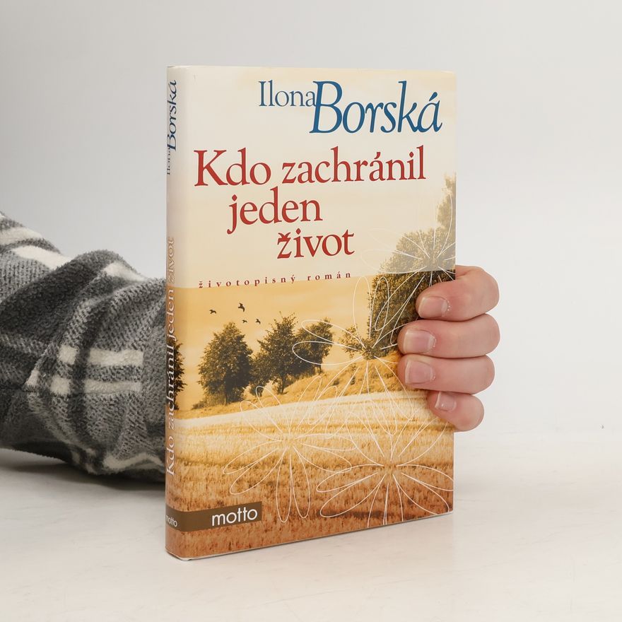 Ilona Borská Kdo zachránil jeden život