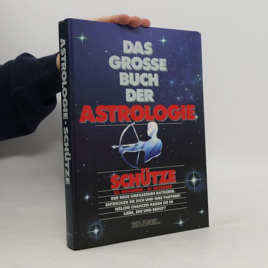 Various authors Das Grosse Buch der Astrologie. Schütze