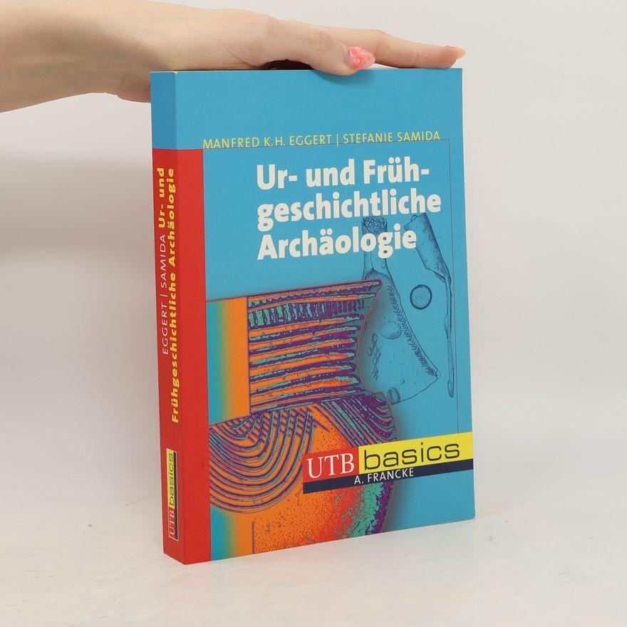 Manfred Eggert Ur- und Früh-geschichtliche Archäologie