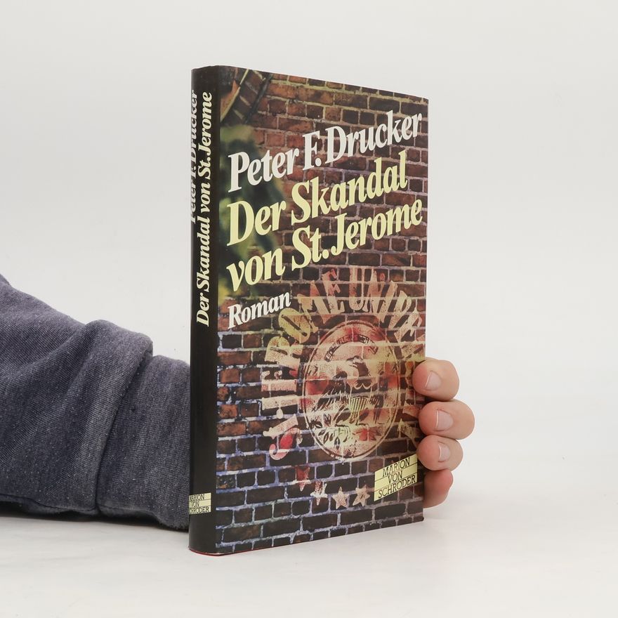 Peter Drucker Der Skandal von St. Jerome
