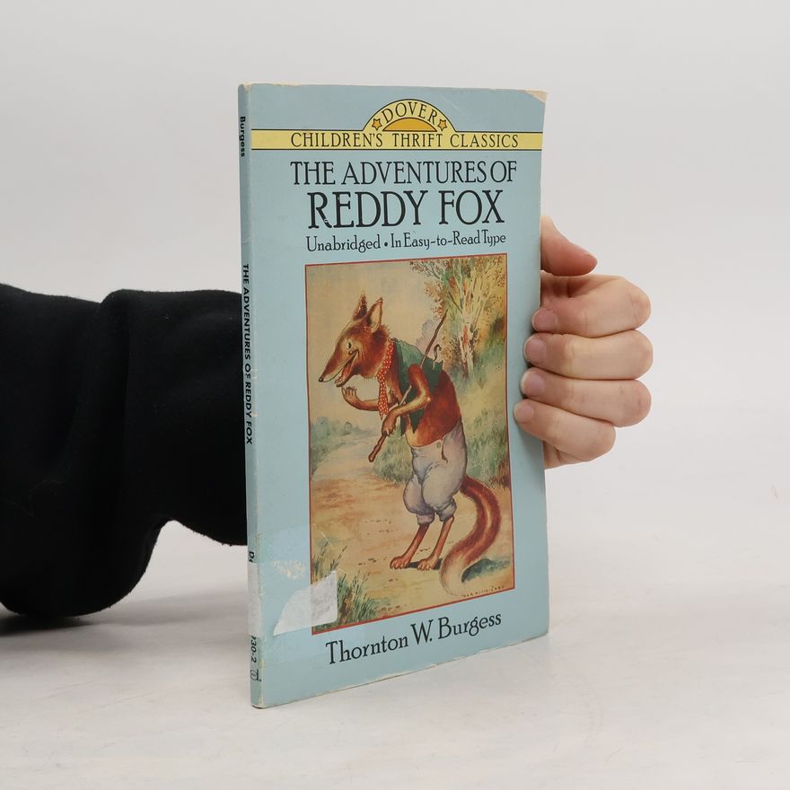 Thornton Burgess The Adventures of Reddy Fox