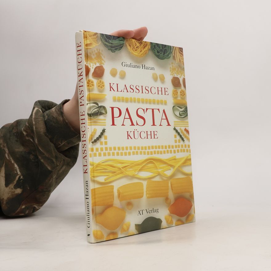 Giuliano Hazan Klassische Pasta-Küche
