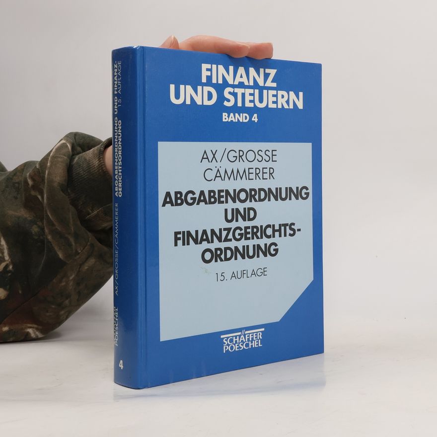 Johannes Cammerer Finanz und Steuern - 4: Abgabenordnung und Finanzgerichtsordnung - 15. Auflage