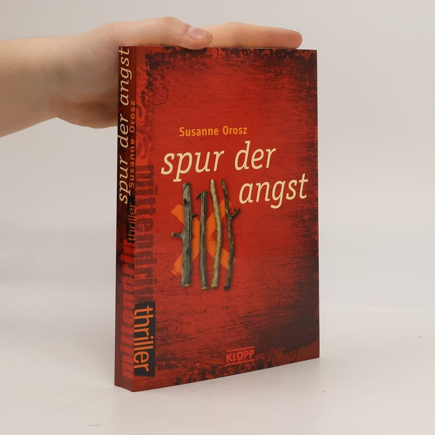 Susanne Orosz Spur der Angst