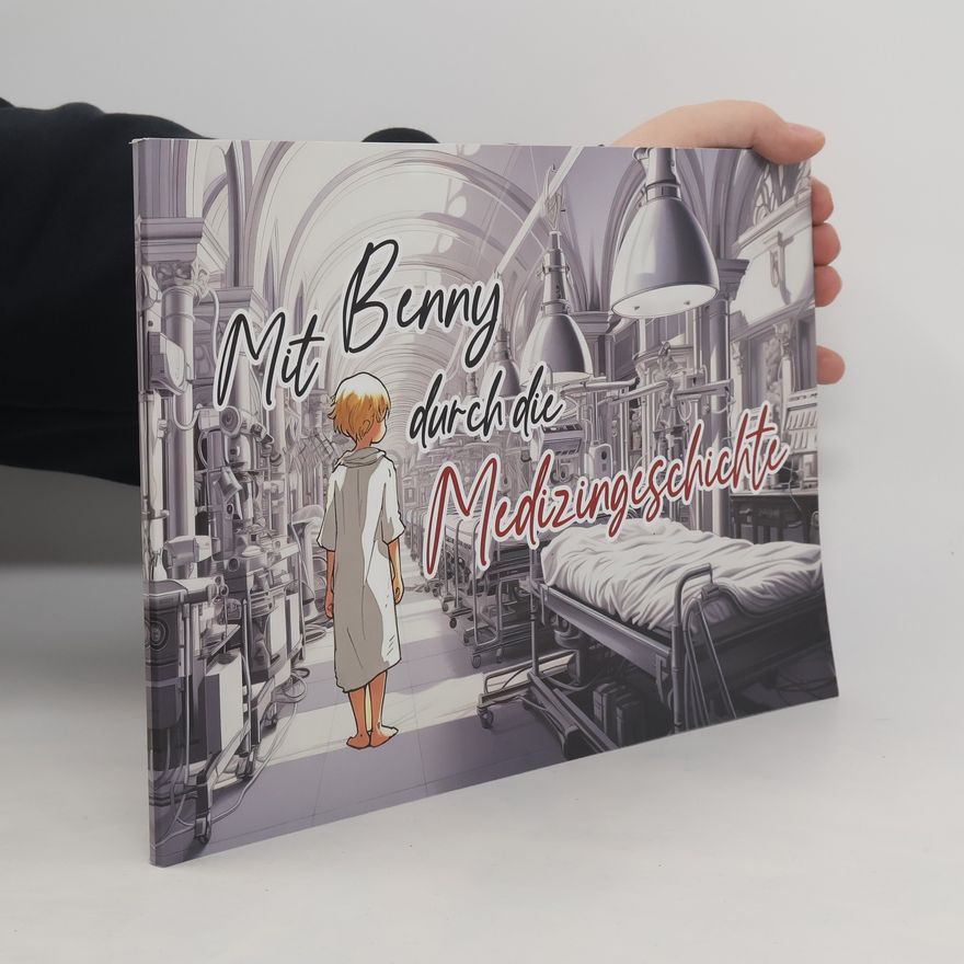 Autorenkollektiv Mit Benny durch die Medizingeschichte