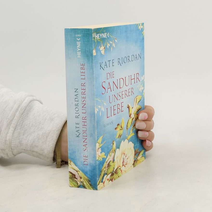 Kate Riordan Die Sanduhr unserer Liebe