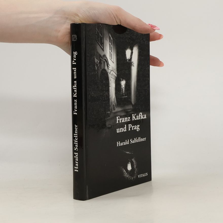 Harald Salfellner Franz Kafka und Prag