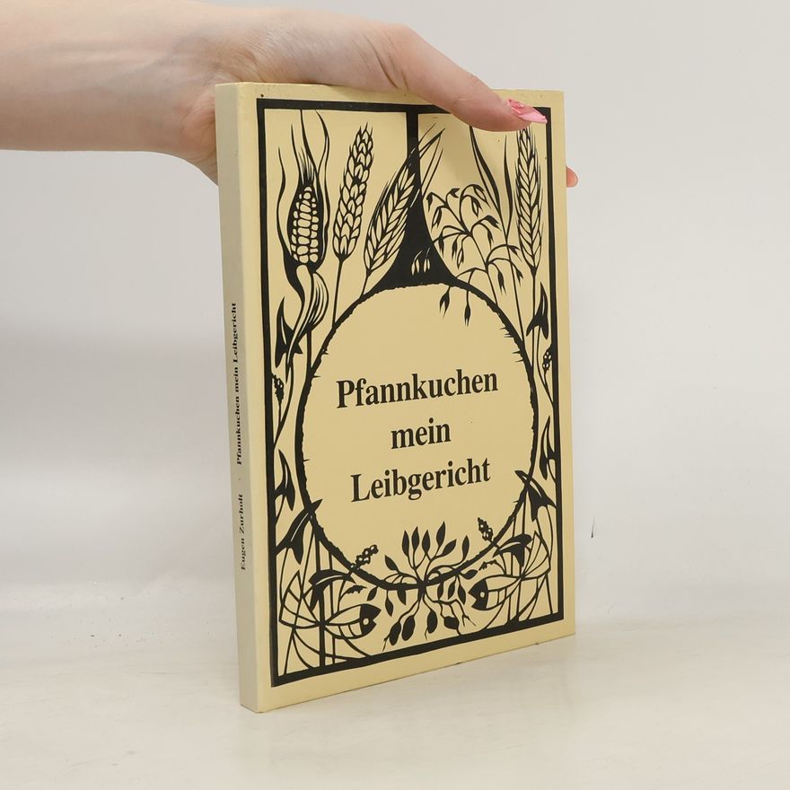 Eugen Zurholt Pfannkuchen - mein Leibgericht
