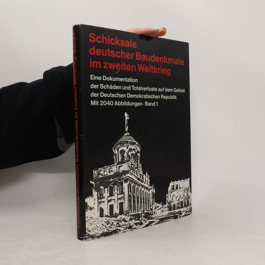 Autores varios Schicksale deutscher Baudenkmale im zweiten Weltkrieg 1