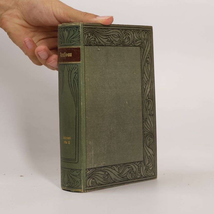 Jean-Jacques Rousseau Rousseaus Bekenntnisse 2