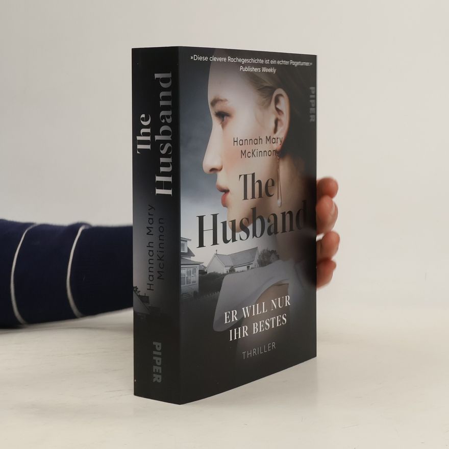 Hannah Mary McKinnon The Husband – Er will nur ihr Bestes