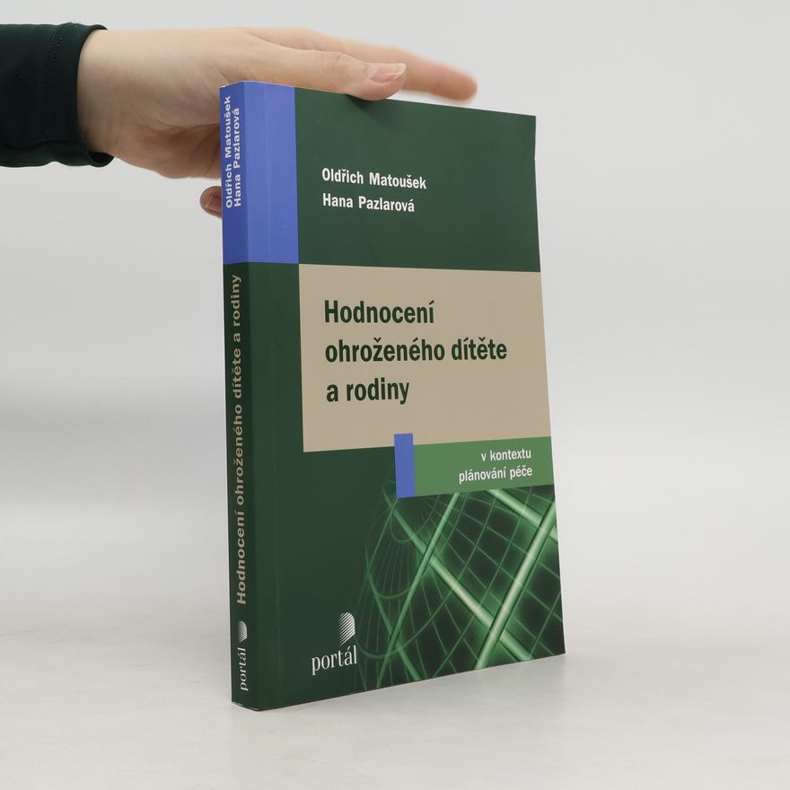 Hana Pazlarová Hodnocení ohroženého dítěte a rodiny