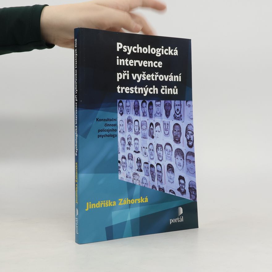 Jindřiška Záhorská Psychologická intervence při vyšetřování trestných činů