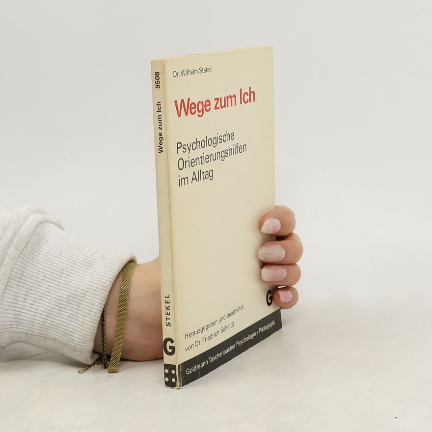 Friedrich Scheidt Wege zum Ich