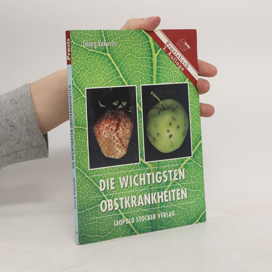 Georg Vukovits Die wichtigsten Obstkrankheiten