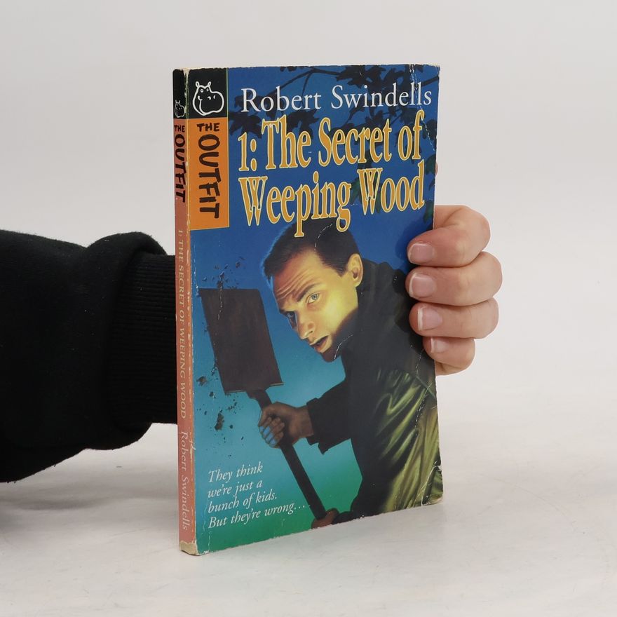 Robert E. Swindells The Secret of Weeping Wood