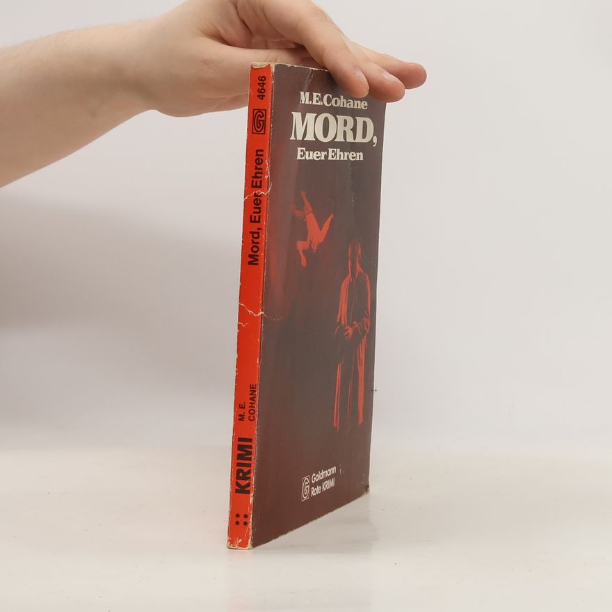 M. E. Cohane Mord, Euer Ehren