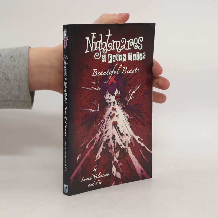 Serena Valentino Nightmares & Fairy Tales: Beautiful beasts