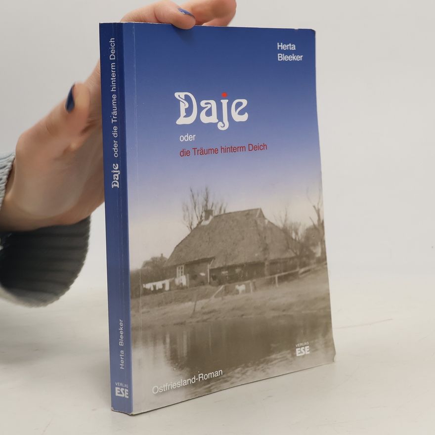 Thilo Köpsel Daje oder Die Träume hinterm Deich