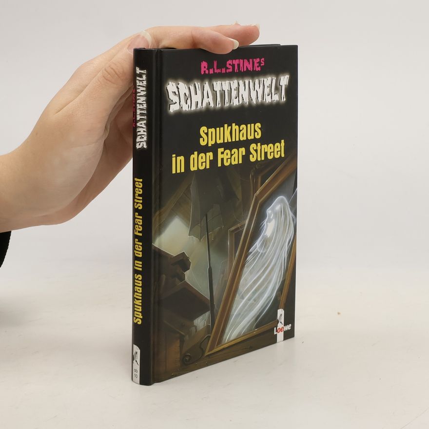 R. L. Stine Schattenwelt. Spukhaus in der Fear Street.