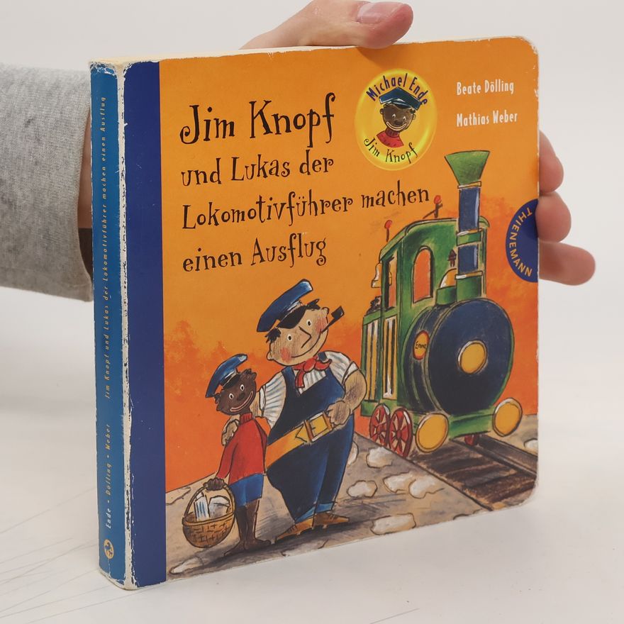 Michael Ende Jim Knopf und Lukas der Lokomotivführer machen einen Ausflug