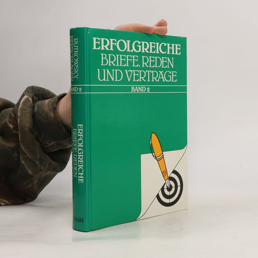 Autorenkollektiv Erfolgreiche. Briefe, Reden und Verträge. Band 2
