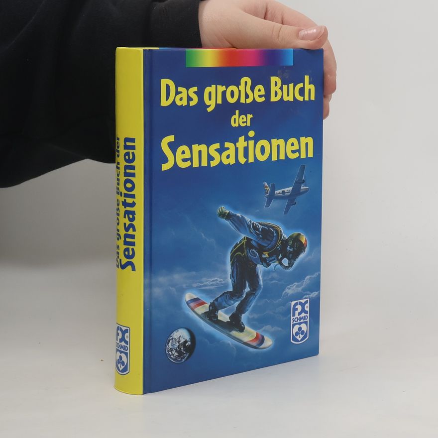 Nikolaus Lenz Das große Buch der Sensationen