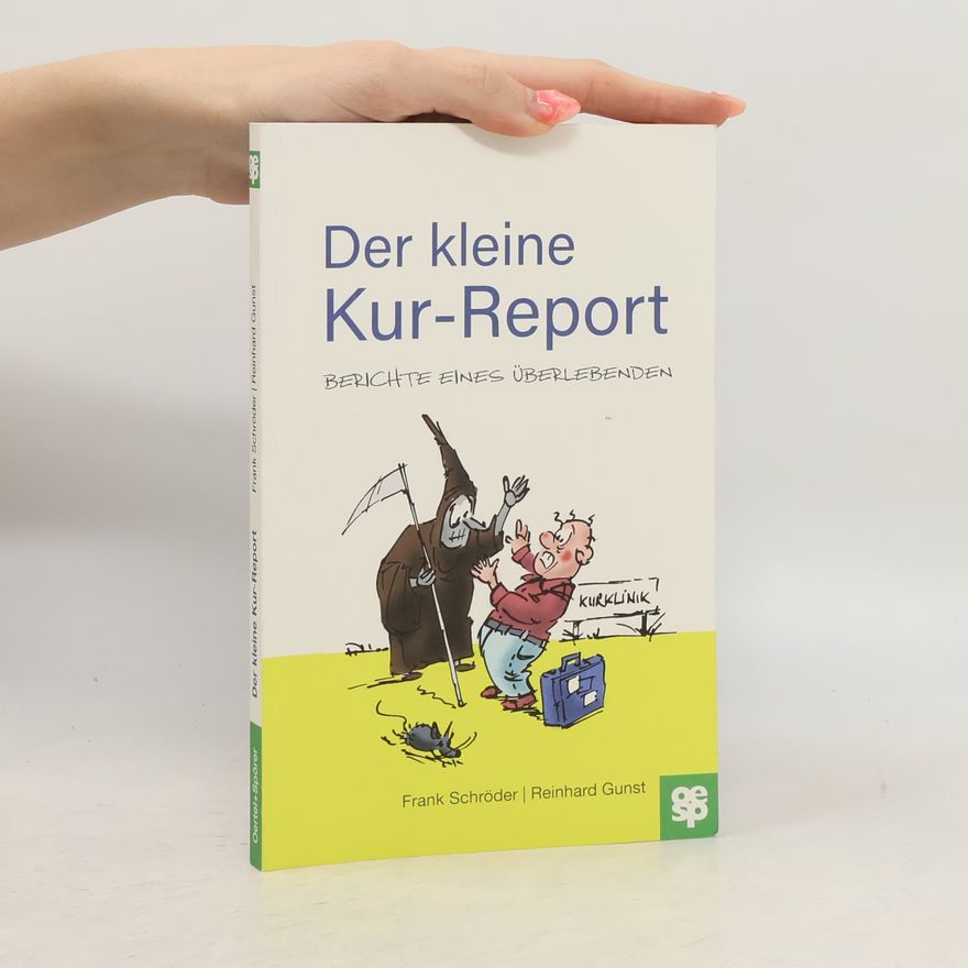 Frank Schröder Der kleine Kur-Report