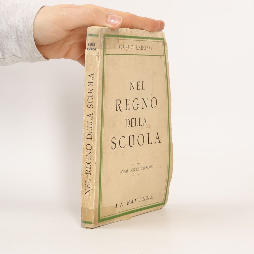 Carlo Rabozzi Nel regno della scuola