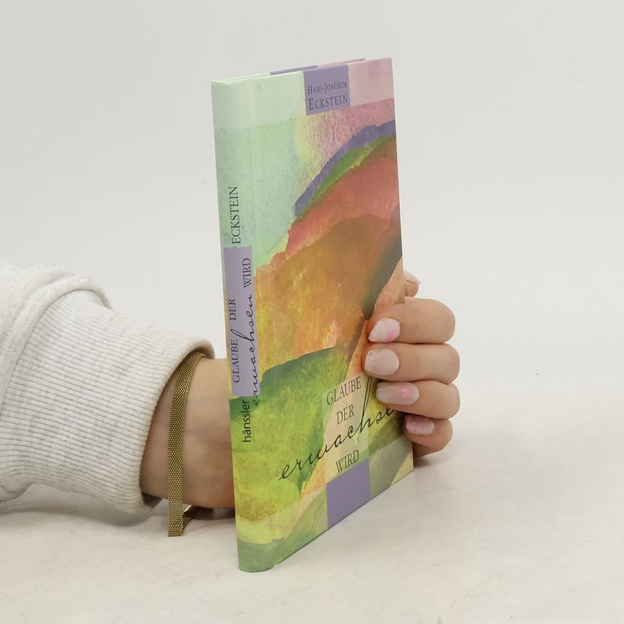 Hans Joachim Eckstein Glaube, der erwachsen wird