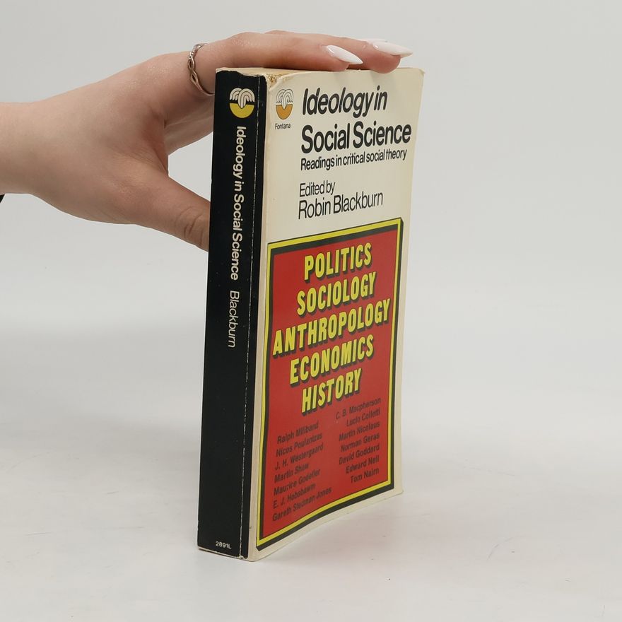 Robin Blackburn Ideology in Social Science