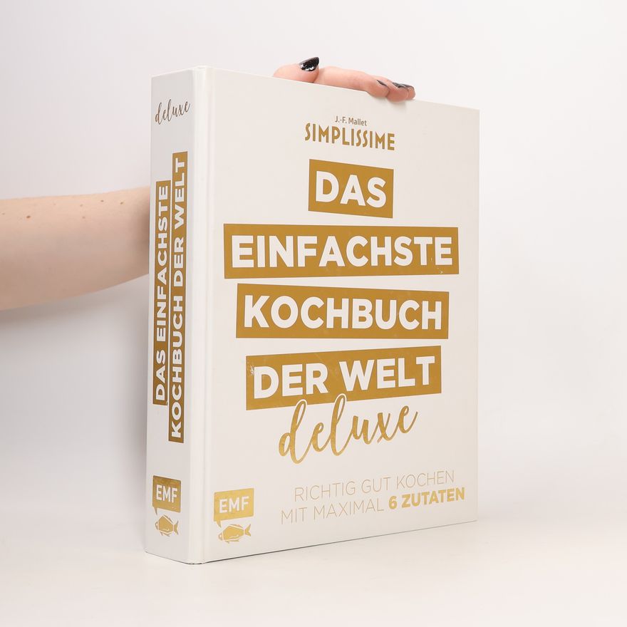 Jean-François Mallet Simplissime - das einfachste Kochbuch der Welt - deluxe