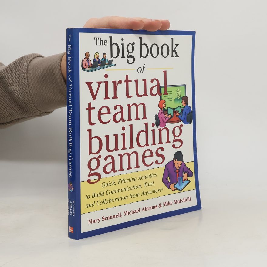 Mike Mulvihill The big book of virtual team building games