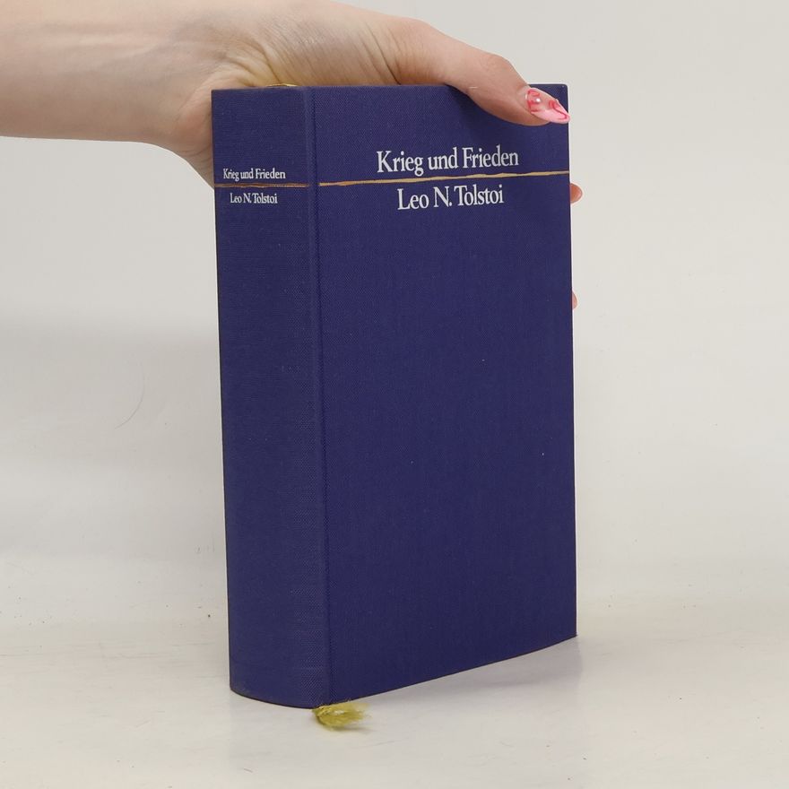 Lew Nikolajewitsch Tolstoi Krieg und Frieden
