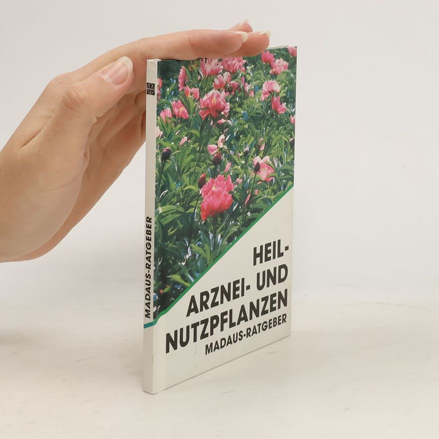 Autorenkollektiv Madaus-Ratgeber. Heil-Arznei- und Nutzpflanzen