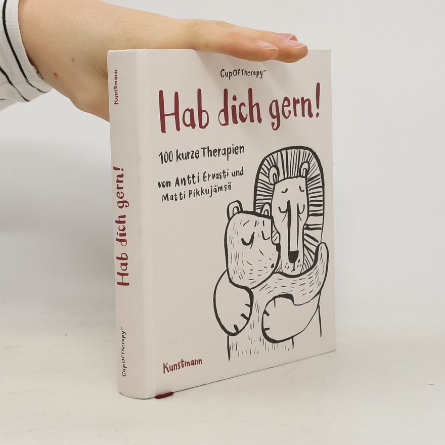 Matti Pikkujämsaä Hab Dich gern!. 100 kurze Therapien