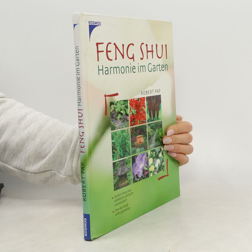 Robert Pap Feng Shui - Harmonie im Garten
