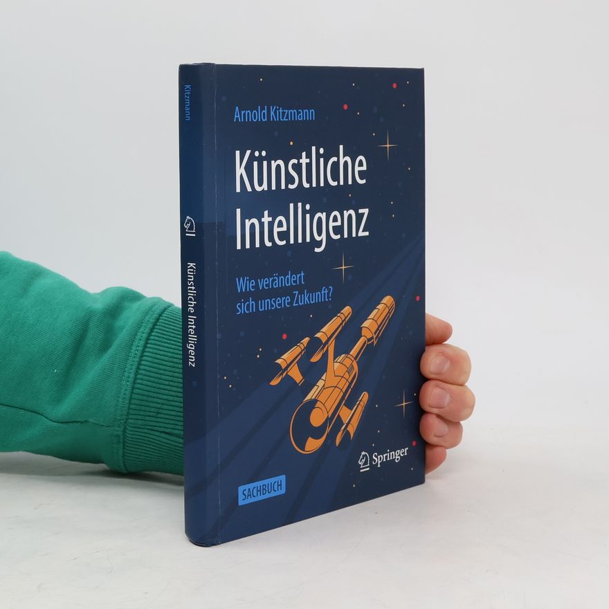 Arnold Kitzmann Künstliche Intelligenz