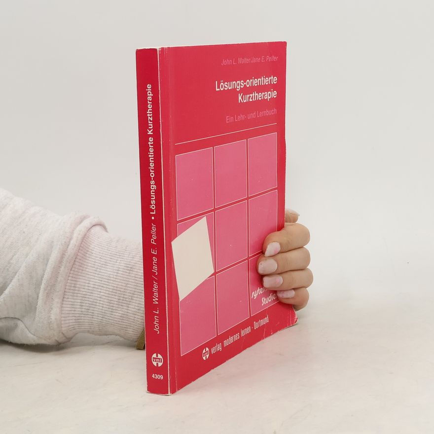 John L. Walter Lösungs-orientierte Kurztherapie