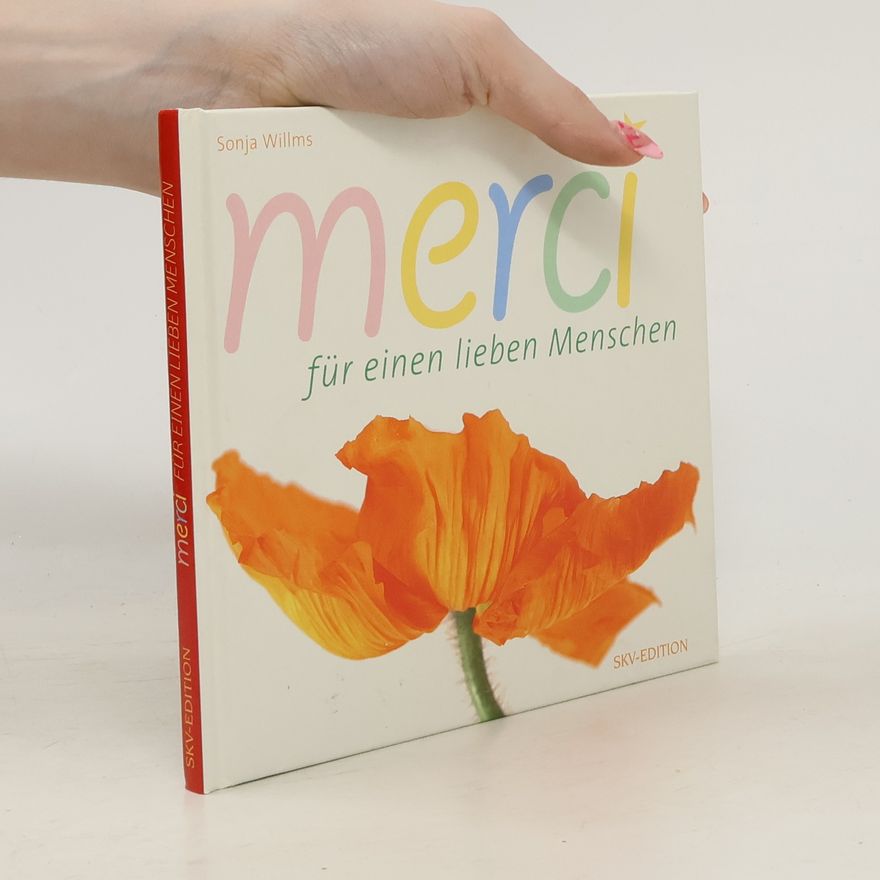 Sonja Willms Merci für einen lieben Menschen