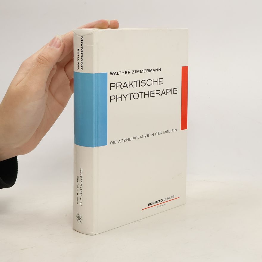 Walther Zimmermann Praktische Phytotherapie