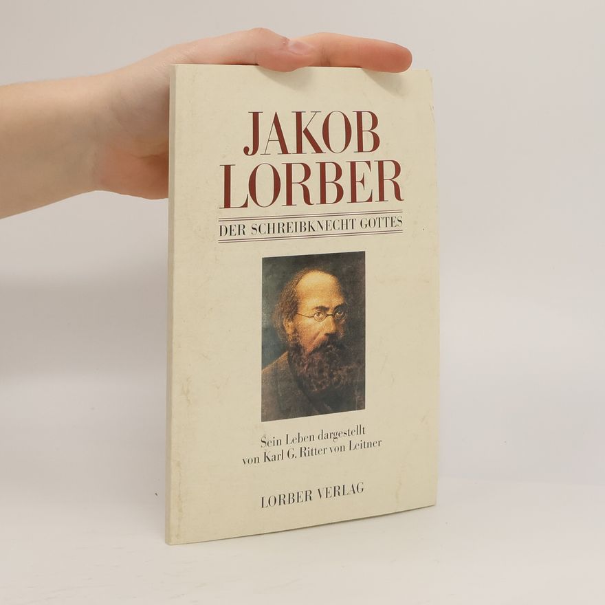 Karl Gottfried von Leitner Jakob Lorber