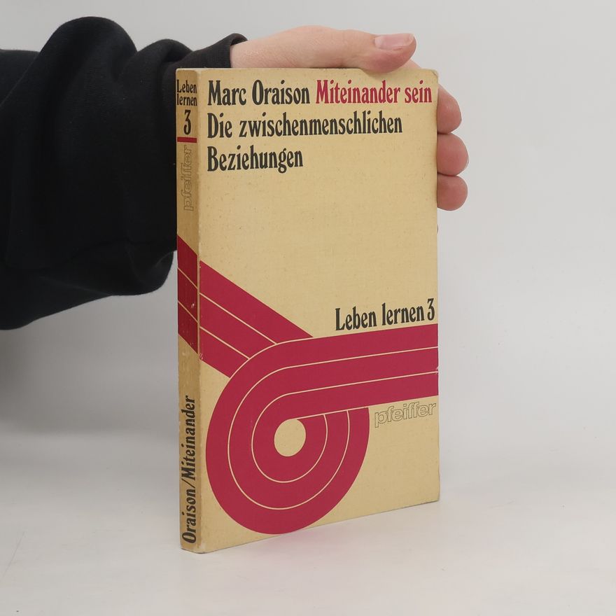 Marc Oraison Miteinander sein