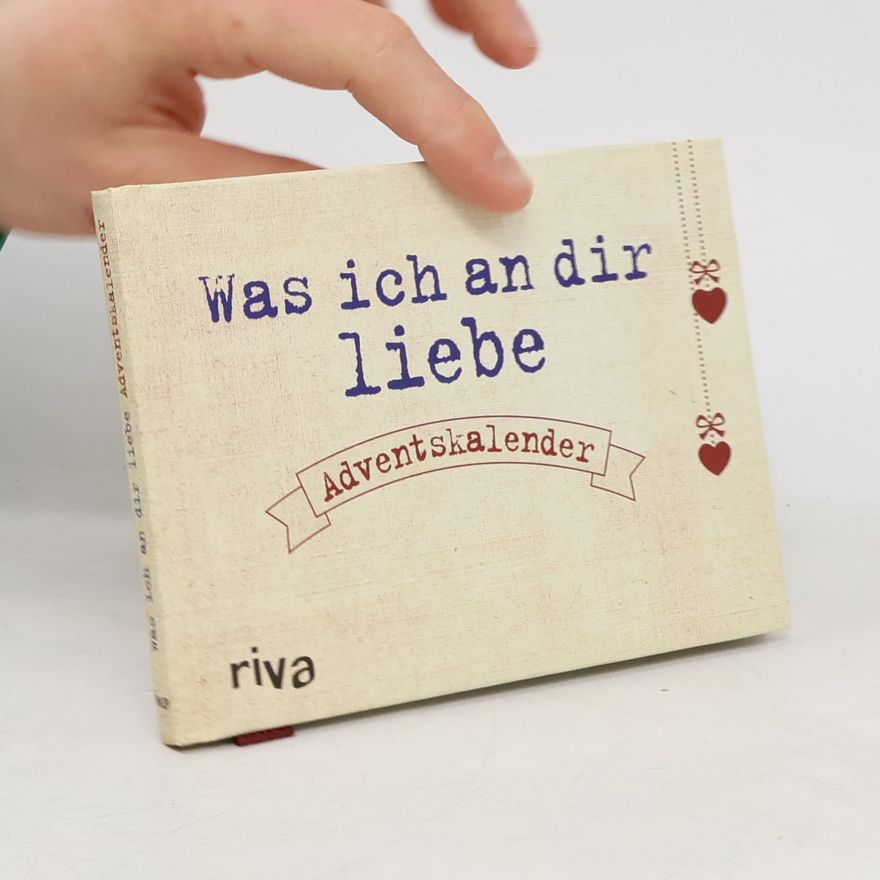 Alexandra Reinwarth Was ich an dir liebe - Adventskalender
