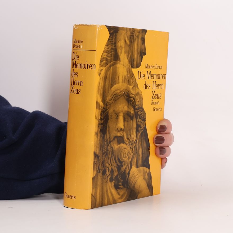 Maurice Druon Die Memoiren des Herrn Zeus